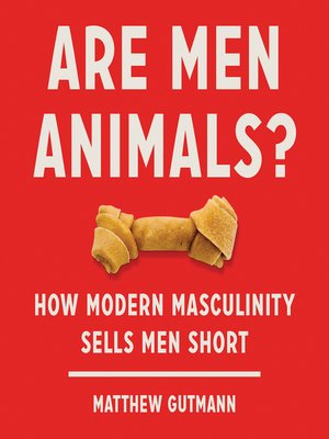 cover image of Are Men Animals?